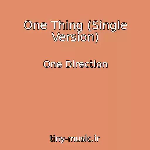 کاور آهنگ One Thing (Single Version) از One Direction