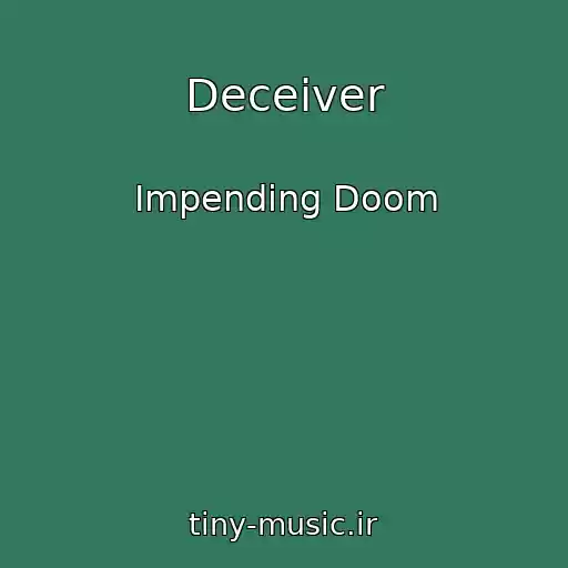 کاور آهنگ Deceiver از Impending Doom