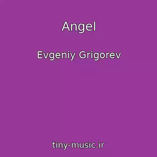 کاور آهنگ Angel از Evgeniy Grigorev