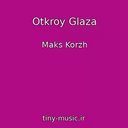 کاور آهنگ Otkroy Glaza از Maks Korzh