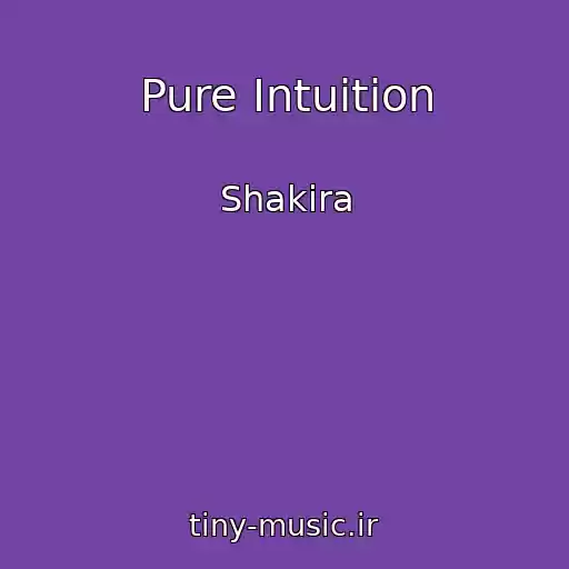 کاور آهنگ Pure Intuition از Shakira