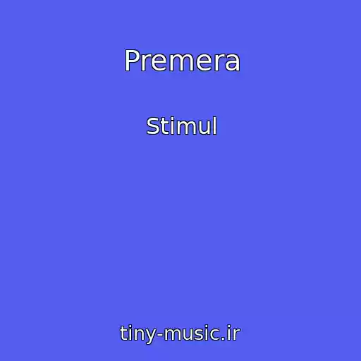 کاور آهنگ Premera از Stimul