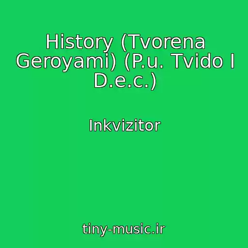 کاور آهنگ History (Tvorena Geroyami) (P.u. Tvido I D.e.c.) از Іnkvіzitor