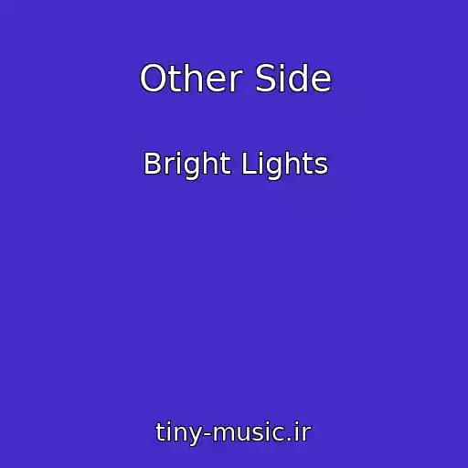کاور آهنگ Other Side از Bright Lights