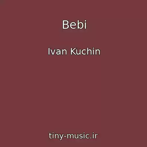 کاور آهنگ Bebi از Ivan Kuchin