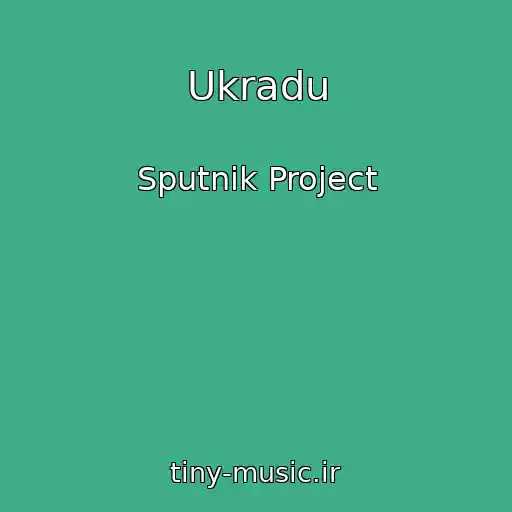 کاور آهنگ Ukradu از Sputnik Project