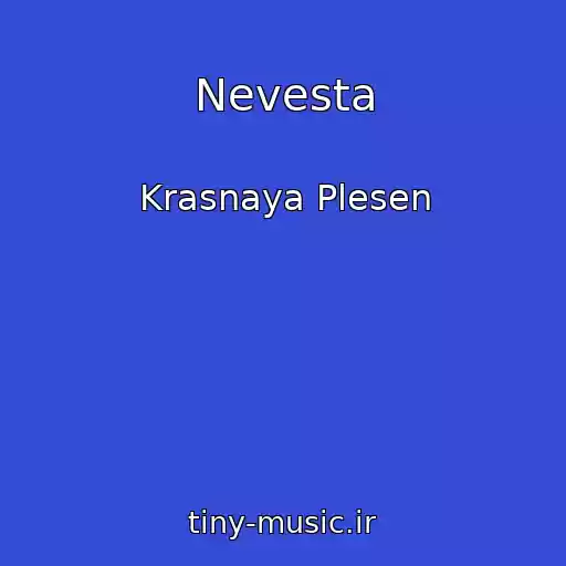 کاور آهنگ Nevesta از Krasnaya Plesen