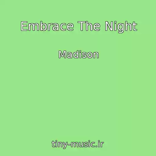 کاور آهنگ Embrace The Night از Madison
