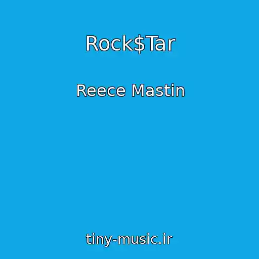 کاور آهنگ Rock$Tar از Reece Mastin
