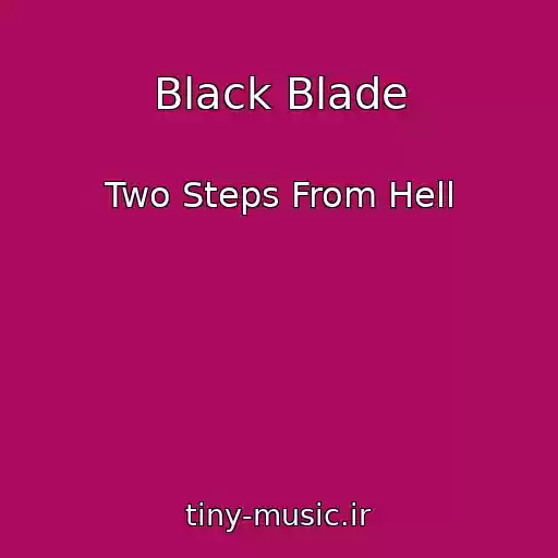 کاور آهنگ Black Blade از Two Steps From Hell