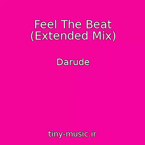 کاور آهنگ Feel The Beat (Extended Mix) از Darude