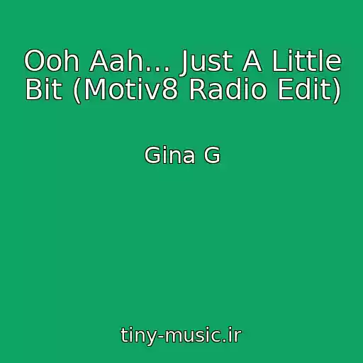 کاور آهنگ Ooh Aah... Just A Little Bit (Motiv8 Radio Edit) از Gina G