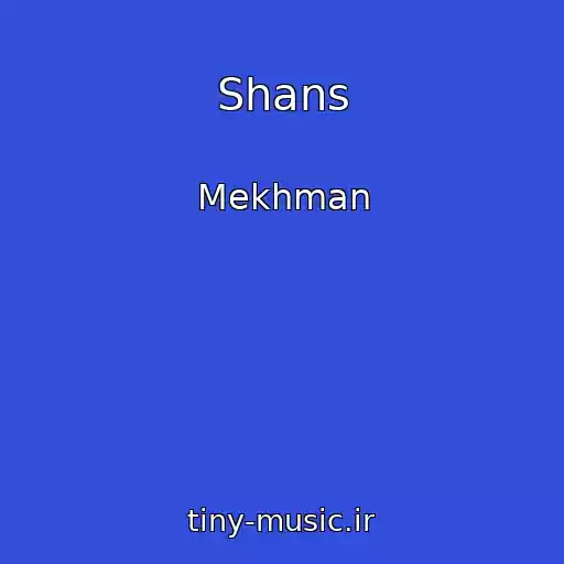 کاور آهنگ Shans از Mekhman