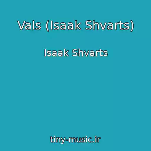 کاور آهنگ Vals (Isaak Shvarts) از Isaak Shvarts