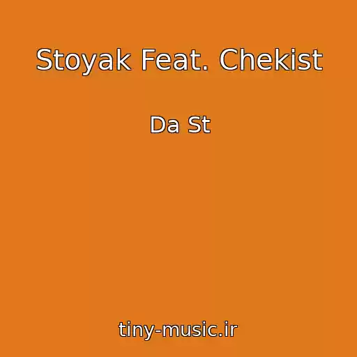 کاور آهنگ Stoyak Feat. Chekist از Da St