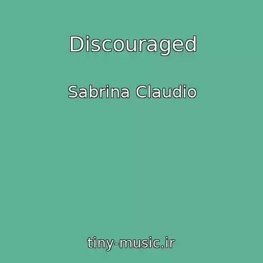 کاور آهنگ Discouraged از Sabrina Claudio