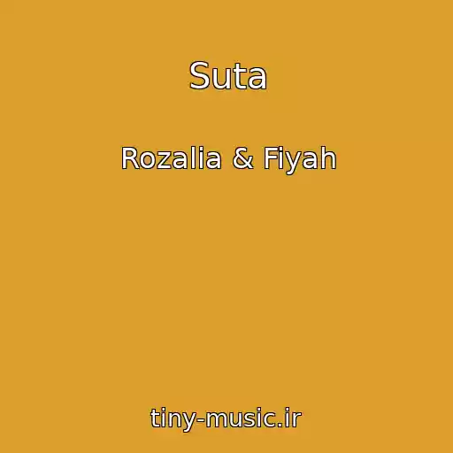 کاور آهنگ Suta از Rozalia & Fiyah