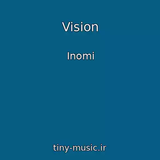 کاور آهنگ Vision از Inomi
