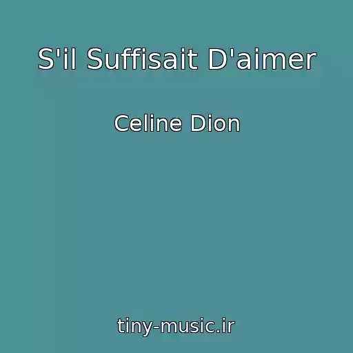 کاور آهنگ S'il Suffisait D'aimer از Celine Dion