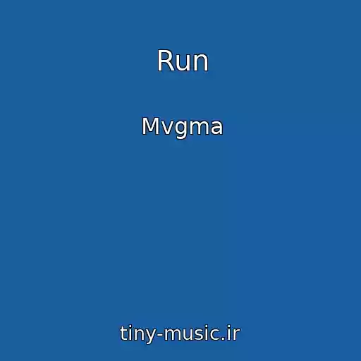 کاور آهنگ Run از Mvgma