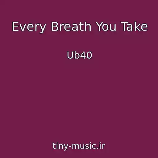 کاور آهنگ Every Breath You Take از Ub40