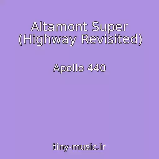 کاور آهنگ Altamont Super (Highway Revisited) از Apollo 440
