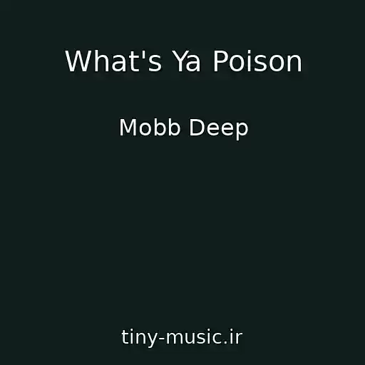 کاور آهنگ What's Ya Poison از Mobb Deep