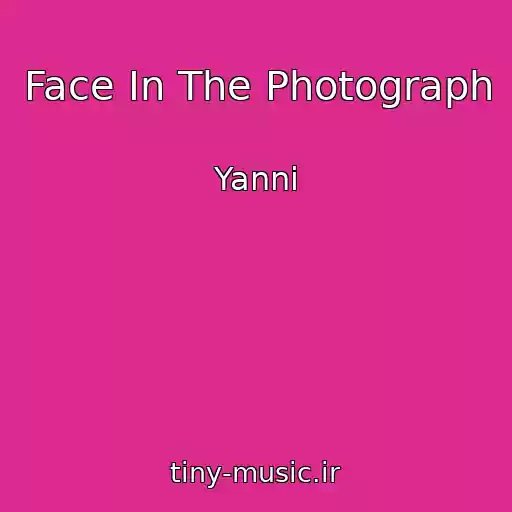 کاور آهنگ Face In The Photograph از Yanni