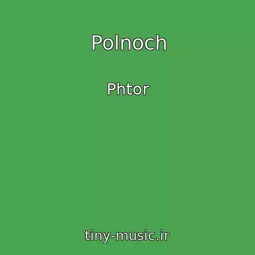 کاور آهنگ Polnoch از Phtor