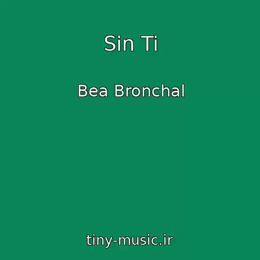 کاور آهنگ Sin Ti از Bea Bronchal