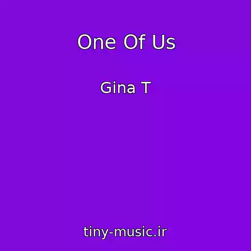 کاور آهنگ One Of Us از Gina T