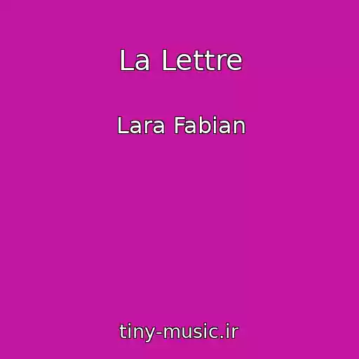 کاور آهنگ La Lettre از Lara Fabian