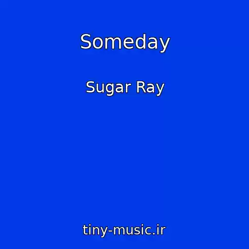 کاور آهنگ Someday از Sugar Ray