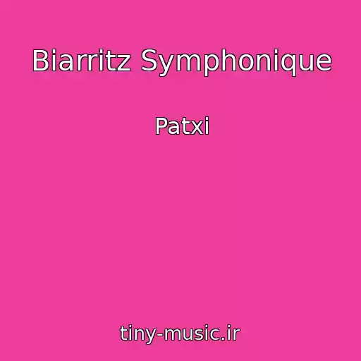 کاور آهنگ Biarritz Symphonique از Patxi