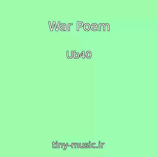 کاور آهنگ War Poem از Ub40