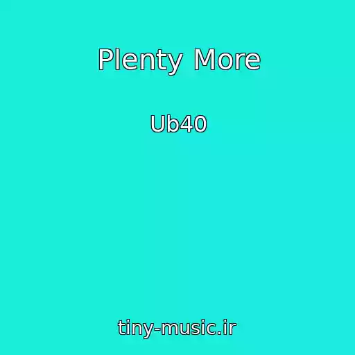 کاور آهنگ Plenty More از Ub40