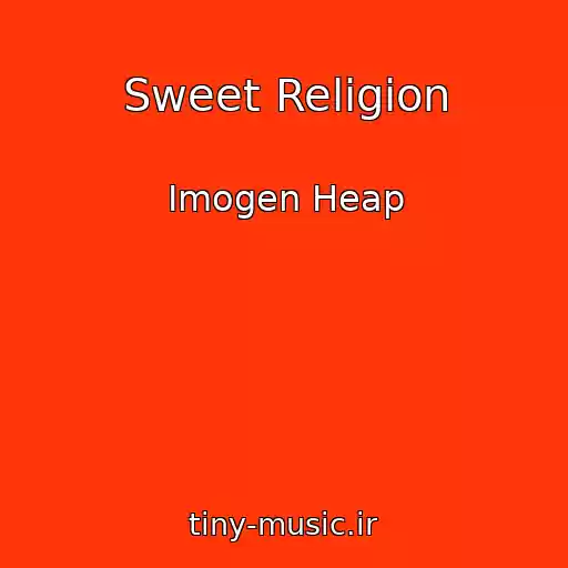 کاور آهنگ Sweet Religion از Imogen Heap