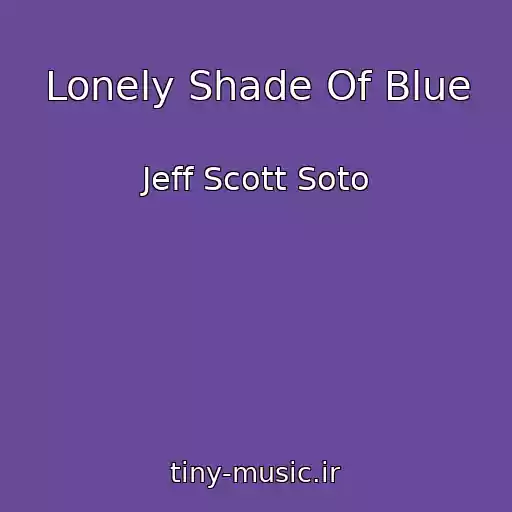 کاور آهنگ Lonely Shade Of Blue از Jeff Scott Soto