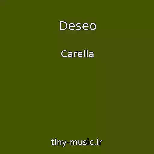 کاور آهنگ Deseo از Carella