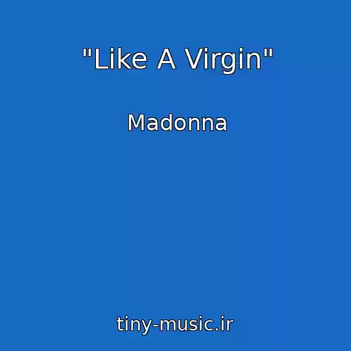 کاور آهنگ "Like A Virgin" از Madonna