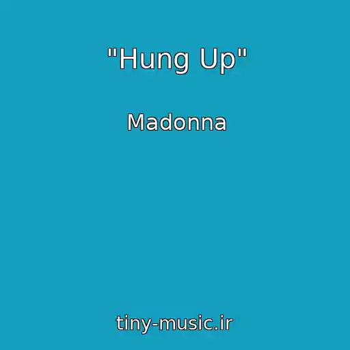 کاور آهنگ "Hung Up" از Madonna