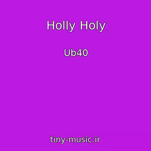 کاور آهنگ Holly Holy از Ub40