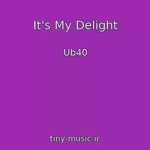 کاور آهنگ It's My Delight از Ub40