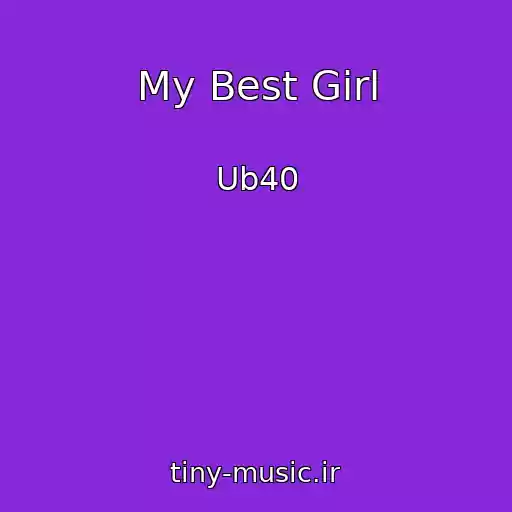 کاور آهنگ My Best Girl از Ub40