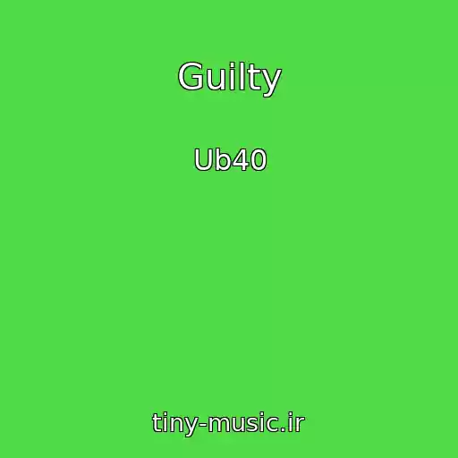 کاور آهنگ Guilty از Ub40