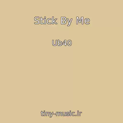 کاور آهنگ Stick By Me از Ub40