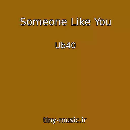 کاور آهنگ Someone Like You از Ub40
