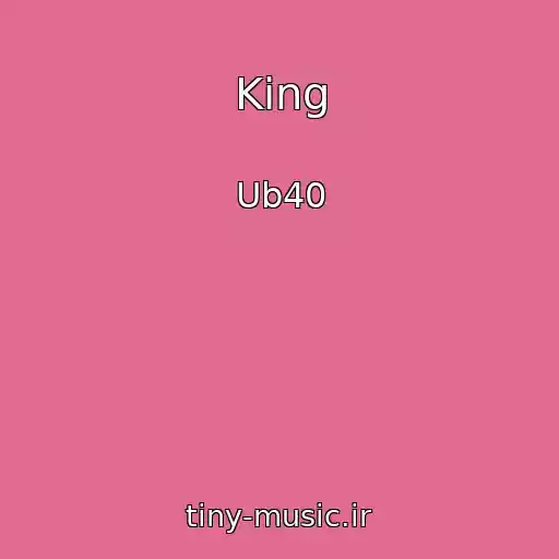 کاور آهنگ King از Ub40