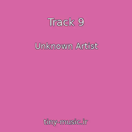 کاور آهنگ Track 9 از Unknown Artist