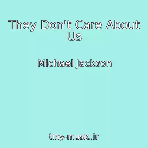 کاور آهنگ They Don't Care About Us از Michael Jackson